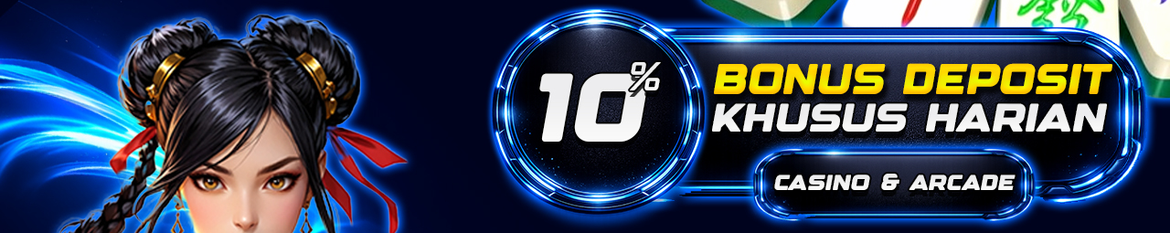 BONUS DEPOSIT HARIAN 10%